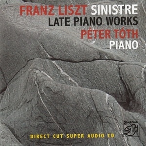 Sinistre - Late Piano Works (Péter Tóth)