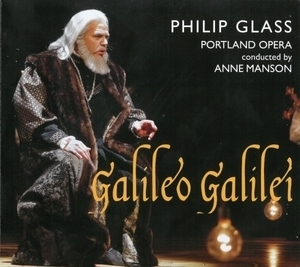 Galileo Galilei (Anne Manson & Portland Opera) (2CD)