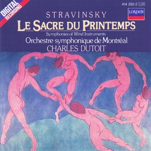 Le Sacre du Printemps, Symphonies of Wind Instruments (Orchestre Symphonique De Montreal, Charles Dutoit) 