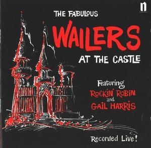 The Fabulous Wailers At The Castle