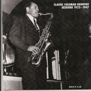 Classic Coleman Hawkins Sessions 1922-1947 (CD2)