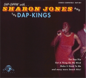 Dap-Dippin' With... Sharon Jones And The Dap-Kings