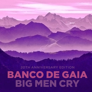 Big Men Cry (20th Anniversary Edition) (CD1)