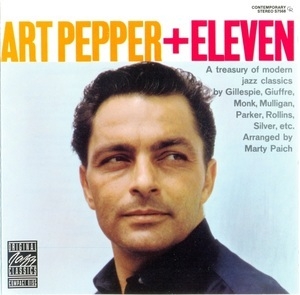 Art Pepper + Eleven (Modern Jazz Classics)