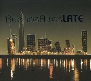 Buenos Aires Late