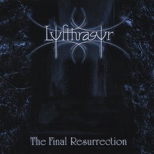 The Final Resurrection