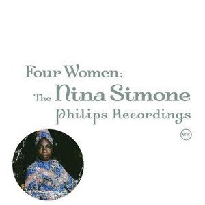Four Women - The Nina Simone Philips Recordings CD1