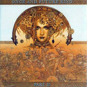 Once And Future King - Part II