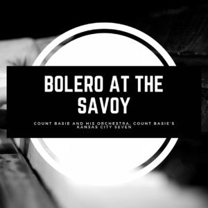 Bolero At The Savoy
