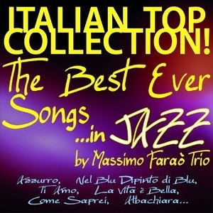 Italian Top Collection! The Best Ever Songs... In