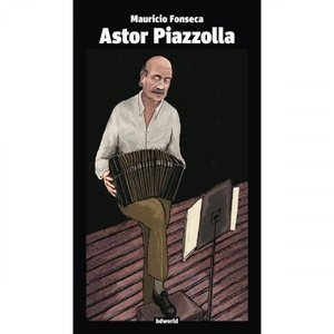 BD Music Presents: Astor Piazzolla
