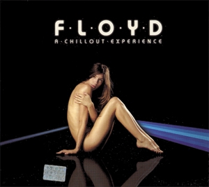 F.l.o.y.d - A Chillout Experience