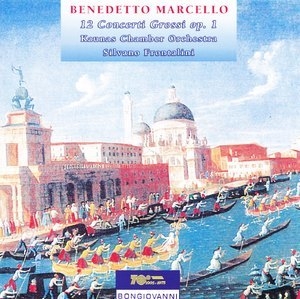 Benedetto Marcello - Concerti Grossi Op.1 - CD1