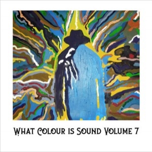 What Colour is Sound? (Volume 7)