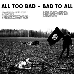 All Too Bad - Bad To All
