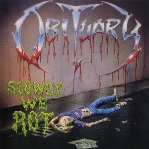 Slowly We Rot