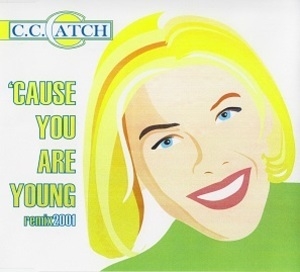 'Cause You Are Young 2001