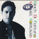 Michael Fortunati - Gioch Di Fortuna '1988