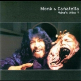 Monk & Canatella - Who's Who '1997