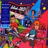 Blink-182 - The Mark, Tom And Travis Show (The Enema Strikes Back!) '2000