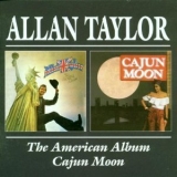 Allan Taylor - The American Album & Cajun Moon '1973