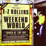E-Z Rollers - Weekend World '1999 - Album