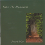 Peter Ulrich - Enter The Mysterium (SACD Edition) '2004