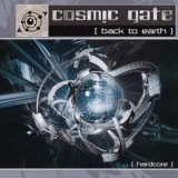 Cosmic Gate - Back To Earth / Hardcore '2002