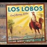 Los Lobos - Good Morning Aztlan '2002