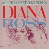 Diana Ross - All The Great Love Songs '1984