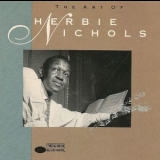 Herbie Nichols - The Art Of Herbie Nichols '1992