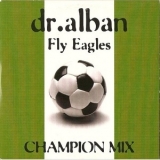 Dr. Alban - Fly Eagles (Champion Mix) '1998