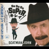 Scatman John - Su Su Su Super Kirei '1996