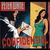 Peter White - Confidential '2004 - Album