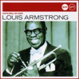 Louis Armstrong - Let's Fall In Love '2006