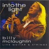 Billy Mclaughlin - Into The Light (live Guitar & Strings) '2007