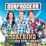 Dorfrocker - Dorfkind Und Stolz Drauf! '2014