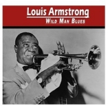 Louis Armstrong - Wild Man Blues '2000