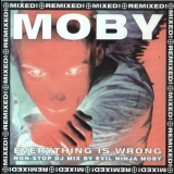  Moby - Everything Is Wrong: The Dj Mix Album (CD1) '1996