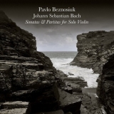 Johann Sebastian Bach - Sonatas & Partitas For Solo Violin (Pavlo Beznosiuk) '2011