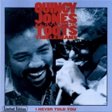 Quincy Jones  - Quincy Jones Feat. Tots Thielemans  I Never Told You '1990