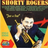 Shorty Rogers - Just A Few 1951 - 1956 '1996