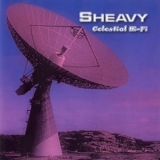 Sheavy - Celestial Hi-Fi '2000
