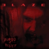 Blaze - Blood And Belief '2004 - Album