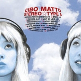 Cibo Matto - Stereo Type A (Warner-Japan) '1999