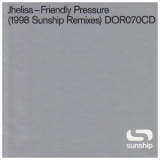 Jhelisa - Friendly Pressure (1998 Sunship Remixes) '1998