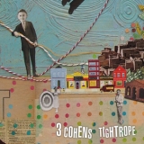 3 Cohens - Tightrope '2013