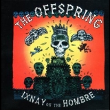 The Offspring - Ixnay On The Hombre '1997