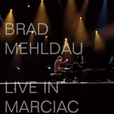 Brad Mehldau - Live In Marciac (2CD) '2011