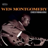 Wes Montgomery - Echoes Of Indiana Avenue '2012